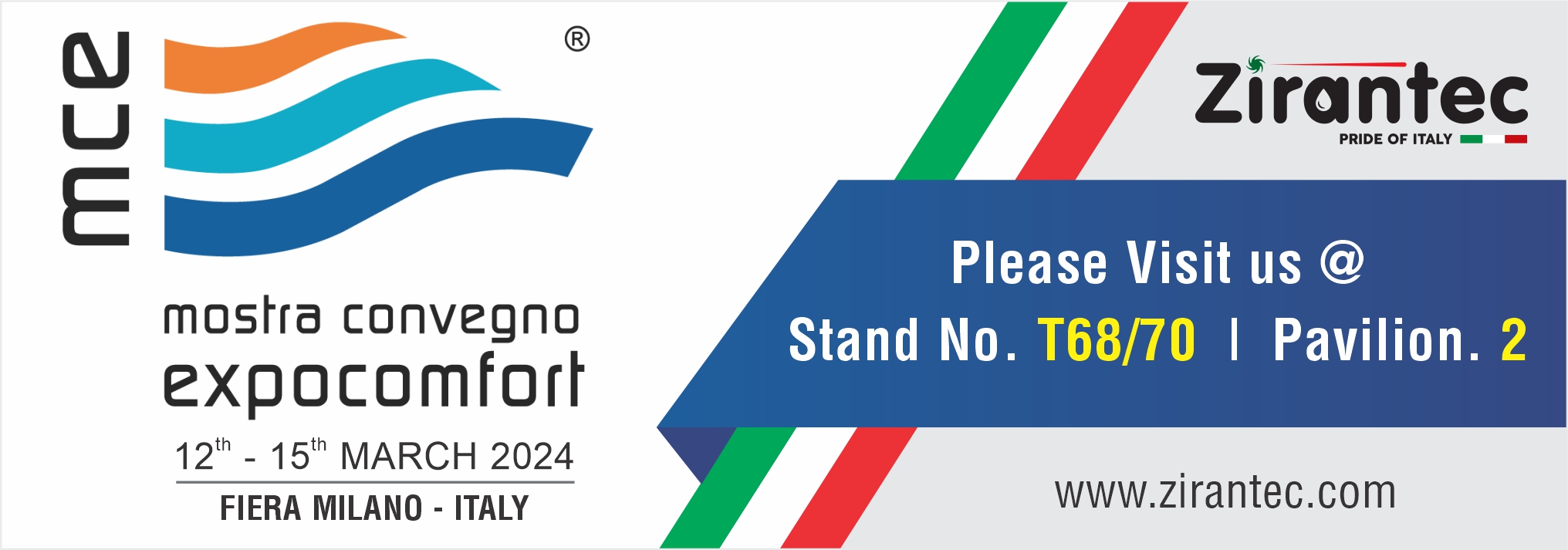 MCE Milano, Italy. From 12th to 15th March 2025 Zirantec
